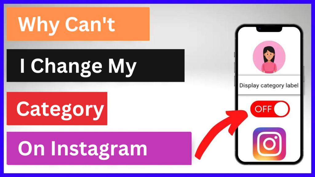 why-can-t-i-change-my-category-on-instagram-tech-tu-pedia