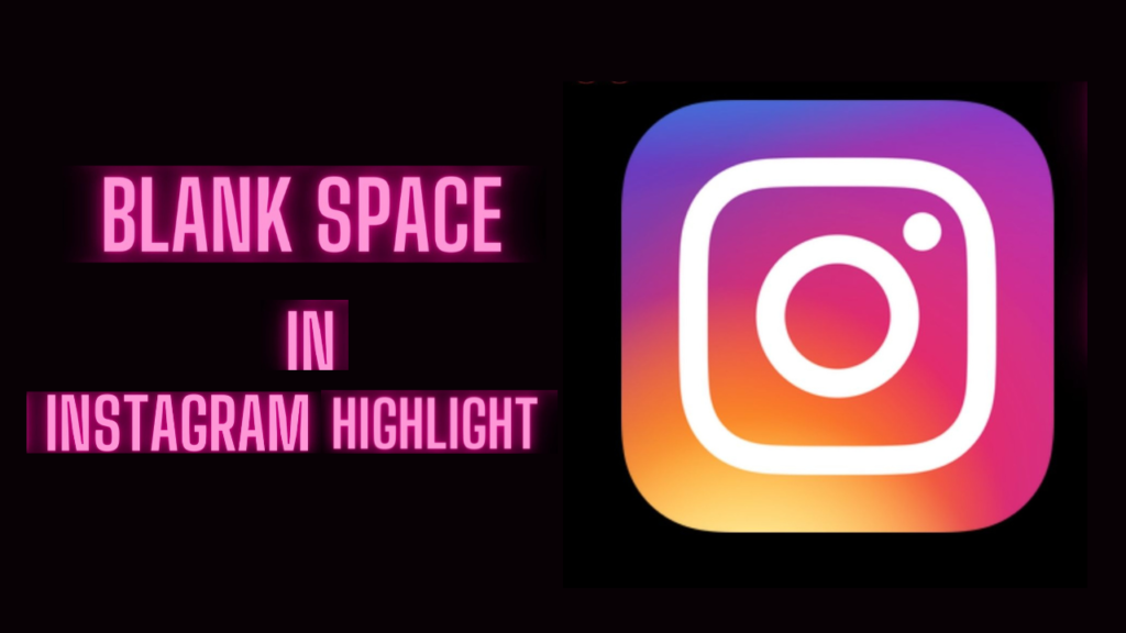 maximizing-instagram-highlights-for-blank-space-tech-tu-pedia