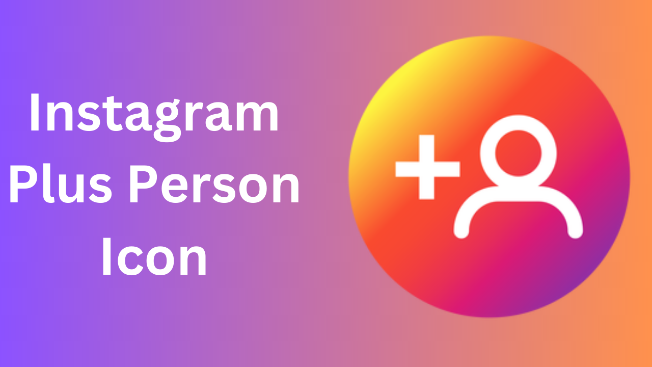 instagram plus person icon