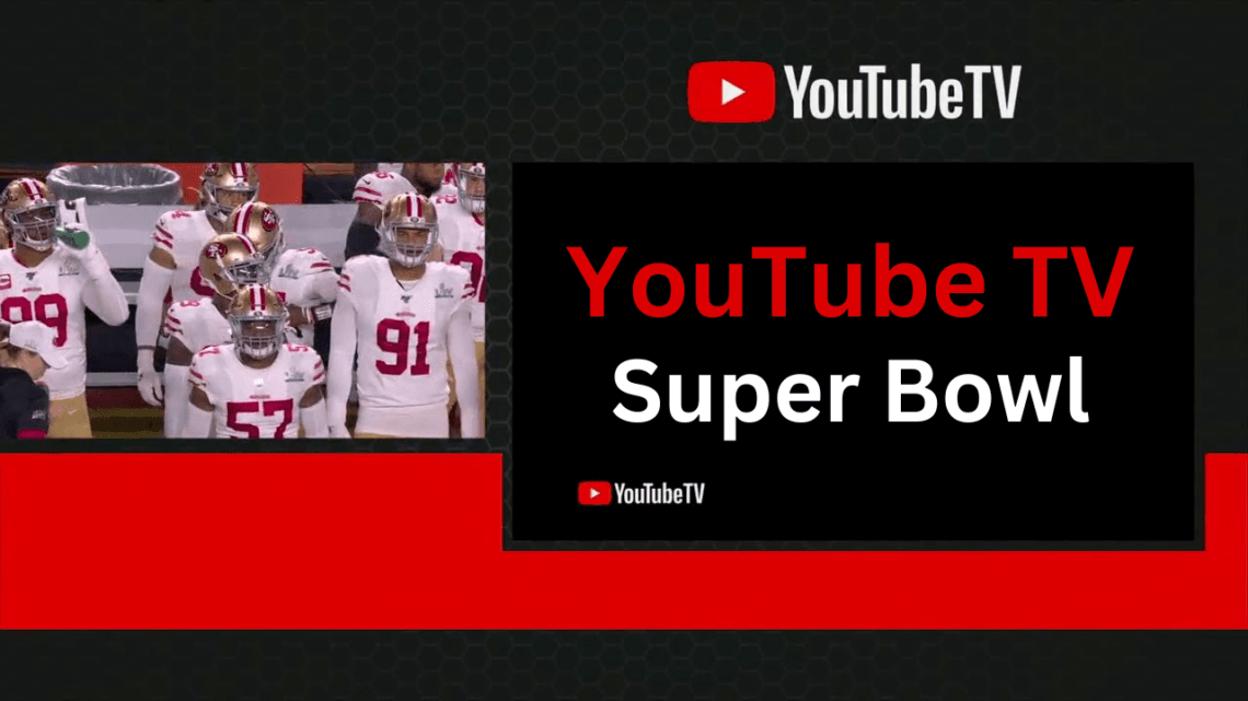 youtube tv super bowl buffering