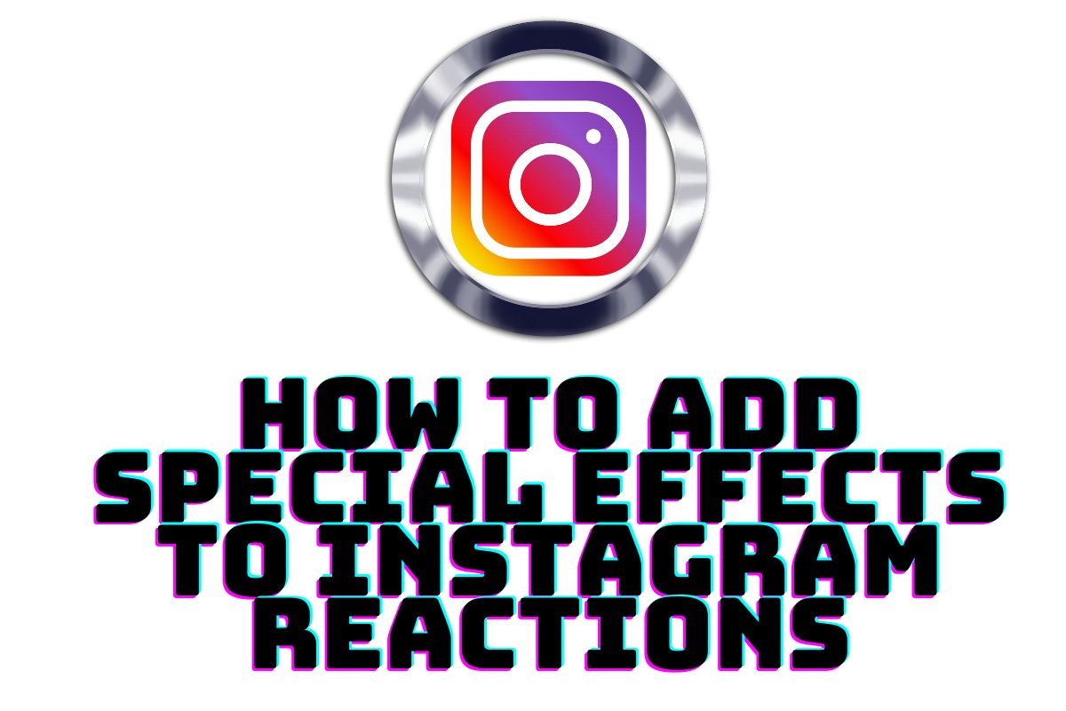 How to add special effects to Instagram messages 