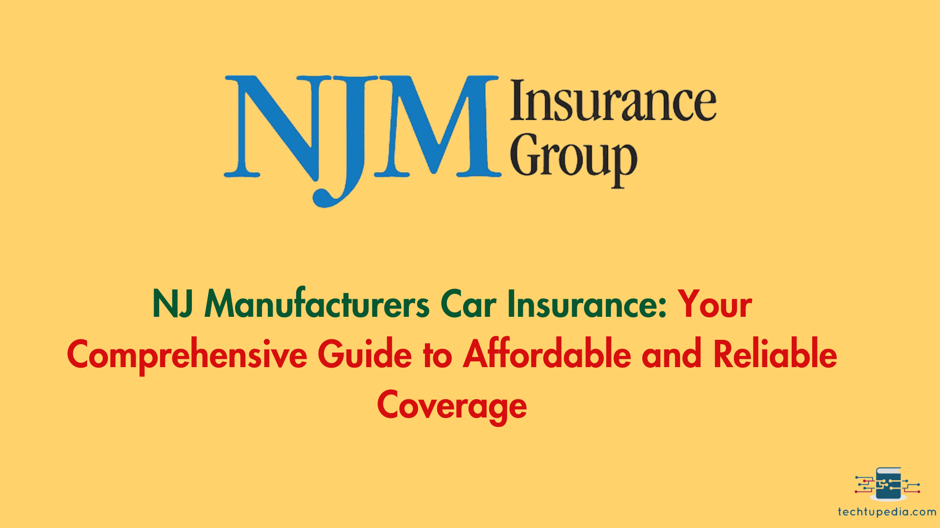 NJ Manufacturers Car Insurance: Your Comprehensive Guide to Affordable and Reliable Coverage