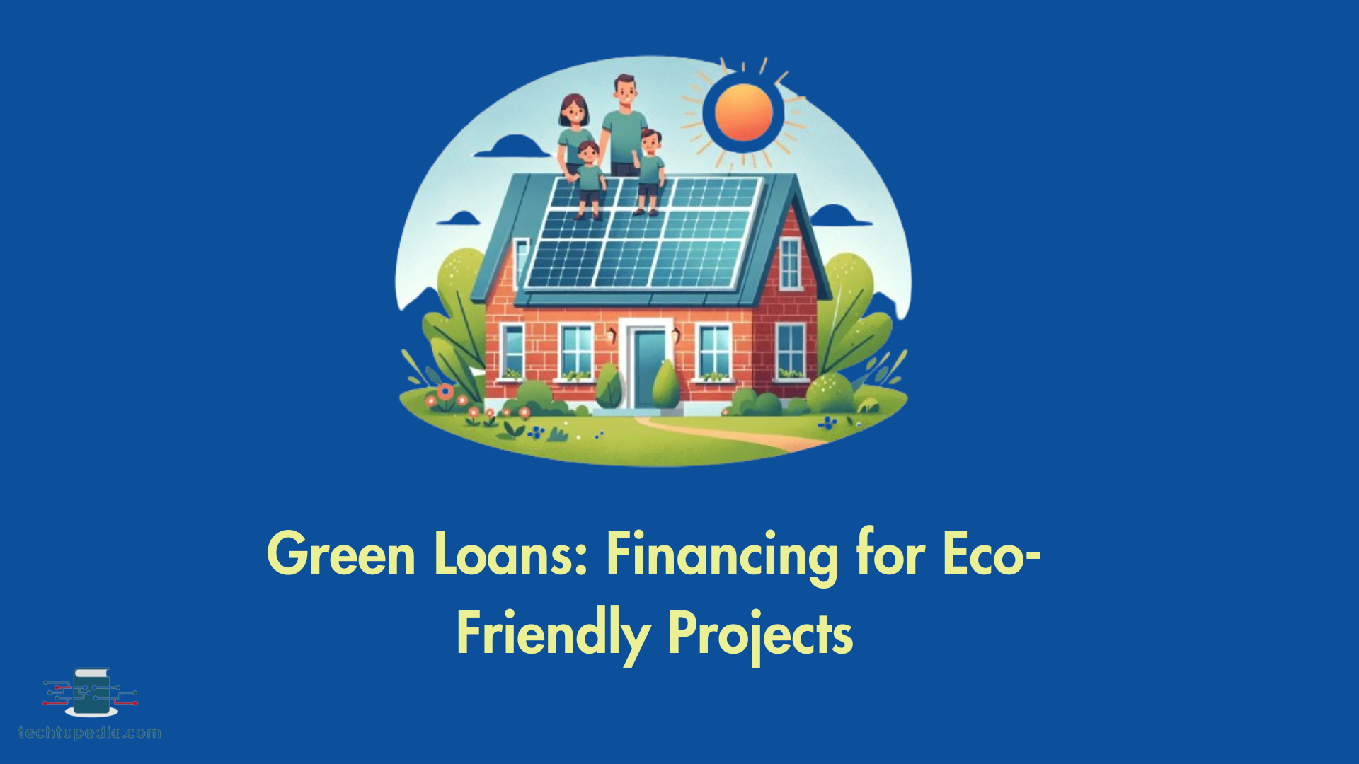Green Loans: Financing for Eco-Friendly Projects