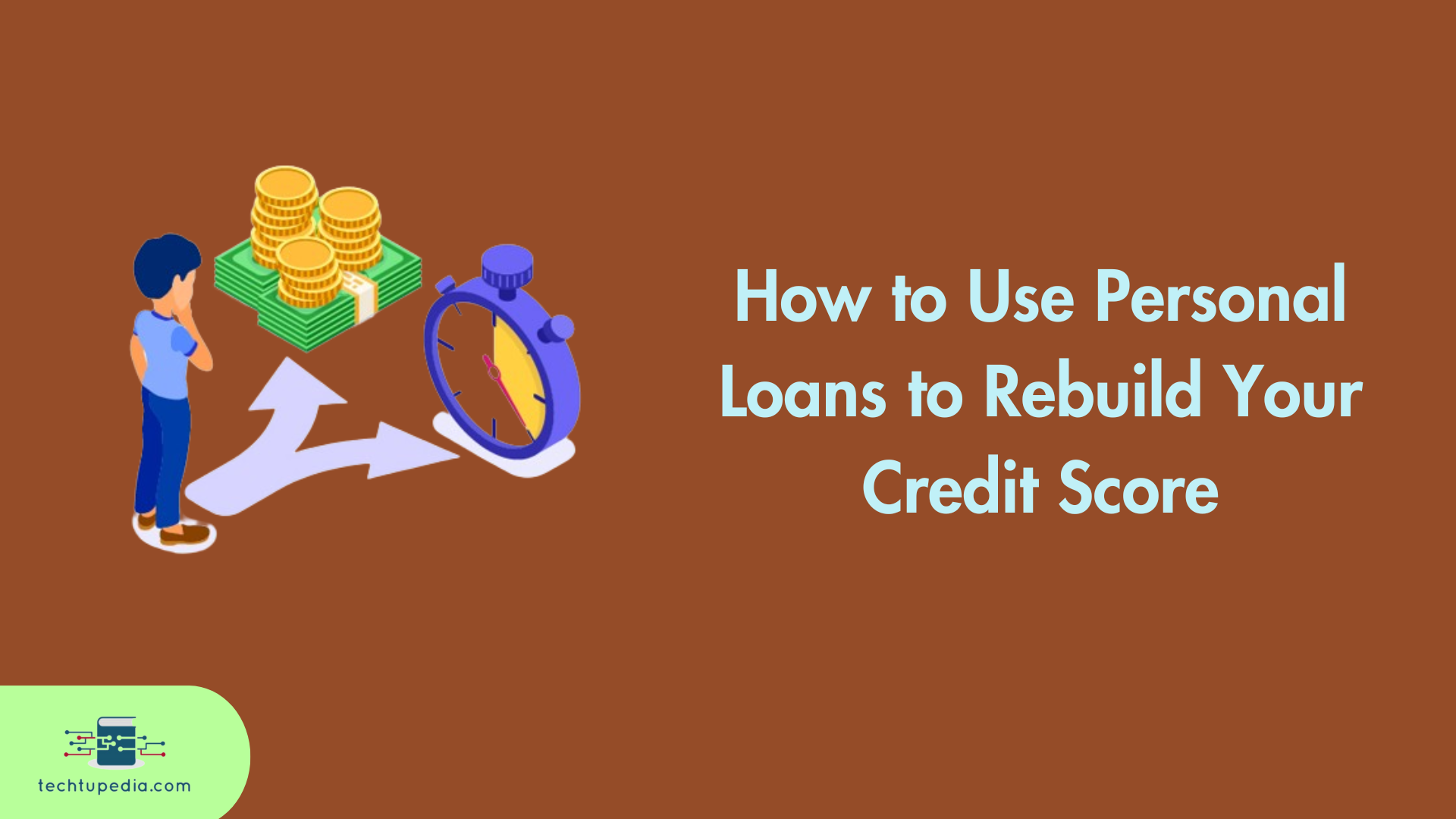 How to Use Personal Loans to Rebuild Your Credit Score
