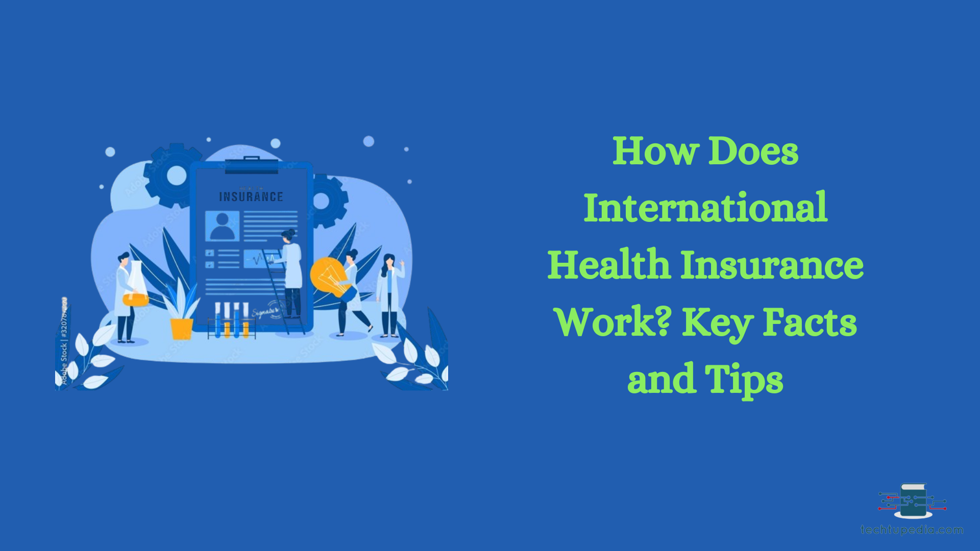 How Does International Health Insurance Work? Key Facts and Tips